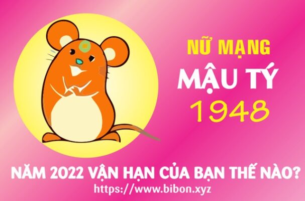 TỬ VI TUỔI MẬU TÝ 1948 NỮ MẠNG NĂM 2022 (Nhâm Dần)
