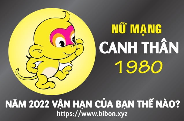 TỬ VI TUỔI CANH THÂN 1980 NỮ MẠNG NĂM 2022 (Nhâm Dần)