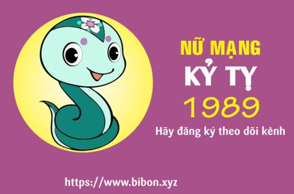 TỬ VI TUỔI KỶ TỴ 1989 NỮ MẠNG NĂM 2022 (Nhâm Dần)