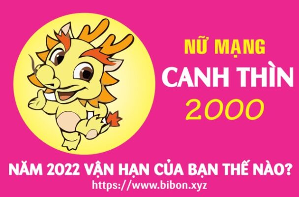 TỬ VI TUỔI CANH THÌN 2000 NỮ MẠNG NĂM 2022 (Nhâm Dần)