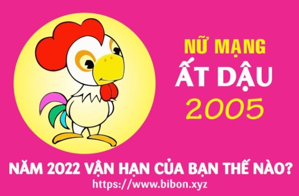TỬ VI TUỔI ẤT DẬU 2005 NỮ MẠNG NĂM 2022 (Nhâm Dần)