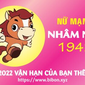 TỬ VI TUỔI NHÂM NGỌ 1942 NỮ MẠNG NĂM 2022 (Nhâm Dần)